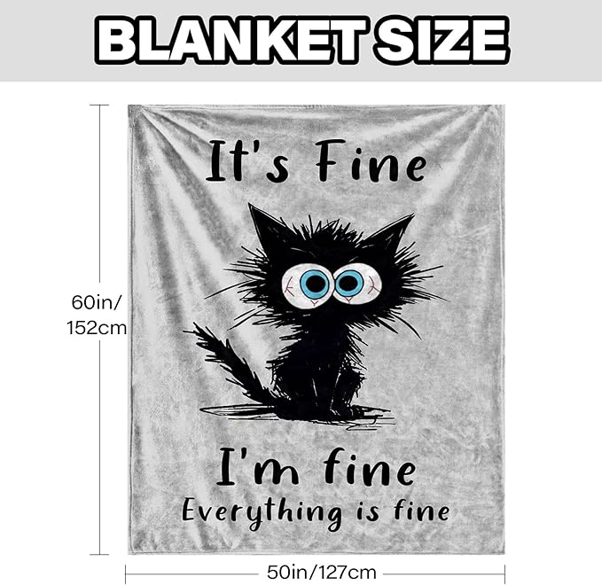 Funny Black Cat Blanket 50"x60", Birthday Gifts for Cat Lovers, Ideal Funny Cats Themed Gifts for Women, I’m Fine Blanket for Sofa Counch Room